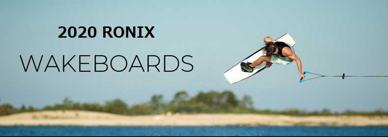 RONIX ウェイクボード 最新モデル紹介・型落ちモデル特価品多数！